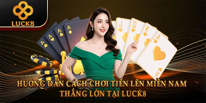 Cách Chơi Tiến Lên Miền Nam: Luật & Mẹo Thắng Lớn 2 Nắm rõ luật chặt heo là cốt lõi của cách chơi tiến lên miền nam